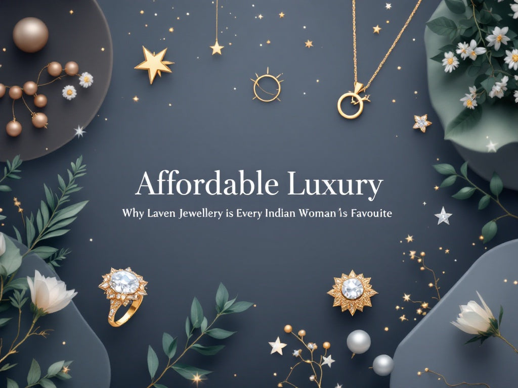 Affordable-Luxury-Why-Laven-Jewellery-is-Every-Indian-Woman-s-Favourite LAVEN JEWELLERY
